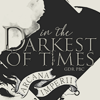 darkestoftimes